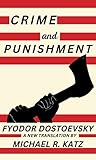 Crime and Punishment: A New Translation (English Edition)