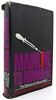 Mainline to nowhere;: The making of a heroin addict B0006BMMYA Book Cover