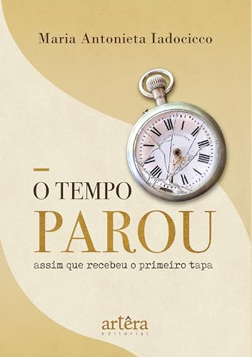 O Tempo Parou: Assim que Recebeu o Primeiro Tapa
