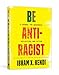 Be Antiracist: A Journal for Awareness, Reflection, and Action