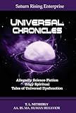 Saturn Rising Enterprise - Universal Chronicles: Allegedly Science Fiction Edgy Spiritual Tales of Universal Dysfunction