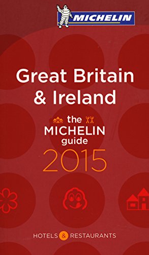 MICHELIN Guide Great Britain & Ireland 2015 (Michelin Red Guide)