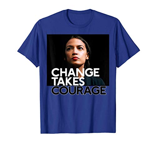 EL CAMBIO REQUIERE VALOR AOC Alexandria Ocasio-Cortez Meme Camiseta