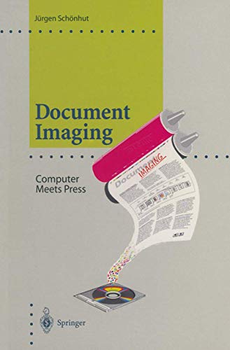 Document Imaging: Computer Meets Press (Computer Graphics: Systems and Applications) view 2
