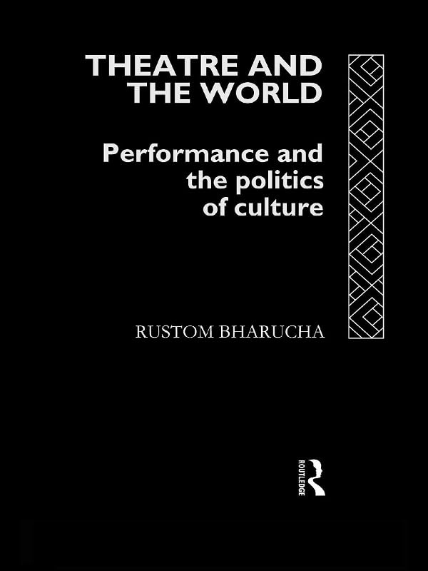 Theatre and the World Performance livre politique culture