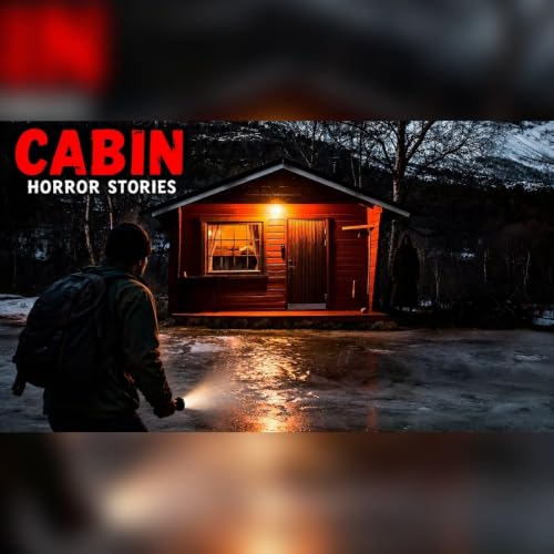 Seven Cabin Nights That Turned Into Survival Stories | true cabin horror