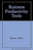 Business Productivity Tools 0757534007 Book Cover
