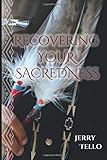 Recovering Your Sacredness
