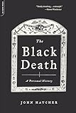 The Black Death: A Personal History