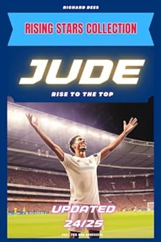 JUDE (Bellingham): Rise to the Top (FOOTBALL LEGENDS COLLECTION)