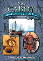 Paperback John Cabot and the Rediscovery of North America (Explorers of New Worlds) Book