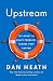 Upstream: The Quest to Solve Problems Before They Happen