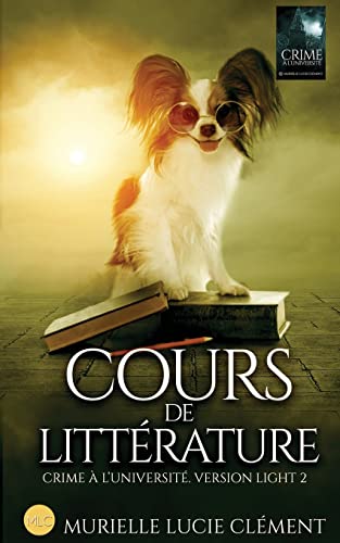 Cours de littérature: Crime à l'université * Version light 2 (French Edition)