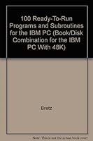 100 Ready-To-Run Programs and Subroutines for the IBM PC 0830650121 Book Cover