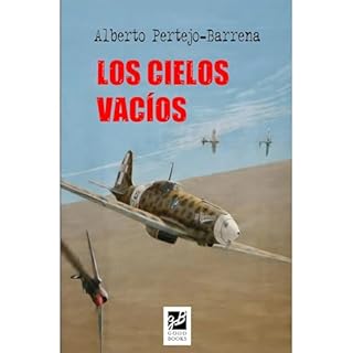 LOS CIELOS VAC&Iacute;OS Audiolibro Por Alberto Pertejo-Barrena arte de portada