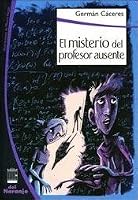 El misterio del profesor ausente 9871343752 Book Cover