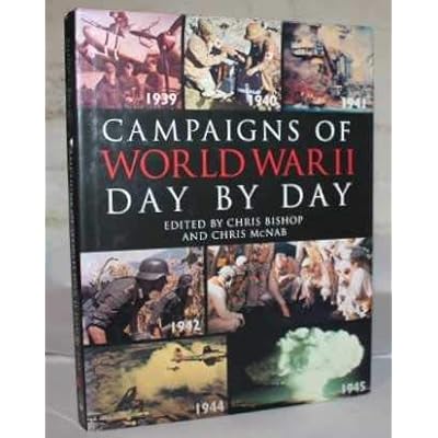 Campaigns of Wold War II Day By Day