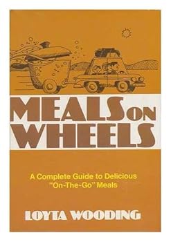 Hardcover Meals on Wheels: A Complete Guide to Delicious On-the-Go Meals Book