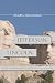 Jefferson, Lincoln, and the Unfinished Work of the Nation