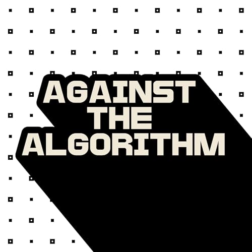 Against the Algorithm cover art