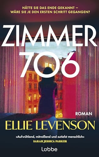 Bild: ZIMMER 706: Roman. �Aufw�hlend, mitrei�end und zutiefst menschlich ? ich bewundere diesen Roman.� SARAH JESSICA PARKER f�r 18,00 EUR bei amazon.de