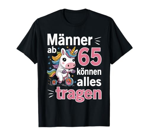 65. Geburtstag Mann Männer Ab 65 Jahre Lustiger Spruch T-Shirt 65. Geburtstag Mann Männer Ab 65 Jahre Lustiger Spruch T-Shirt
