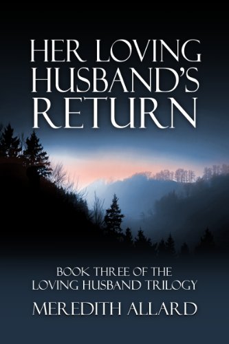 Her Loving Husband's Return (The Loving Husband Trilogy Book 3)