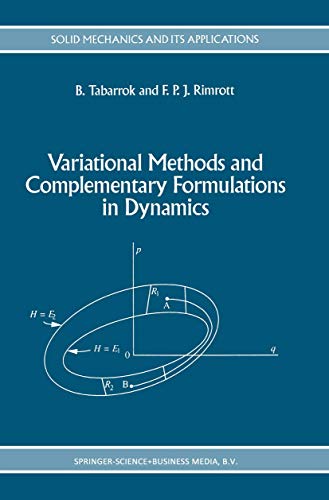 Variational Methods and Complementary Formulations in Dynamics: 31 (Solid Mechanics and Its Applications) view 2