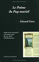 Le Poeme Du Puy Marial: Etude Sur Le Serventois Et Le Chant Royal Du Xive Siecle a la Renaissance 2252030224 Book Cover