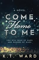 Come Home to Me 1943622175 Book Cover