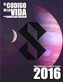 El Código de la Vida #8 Pronóstico Anual Para 2016 (Spanish Edition)