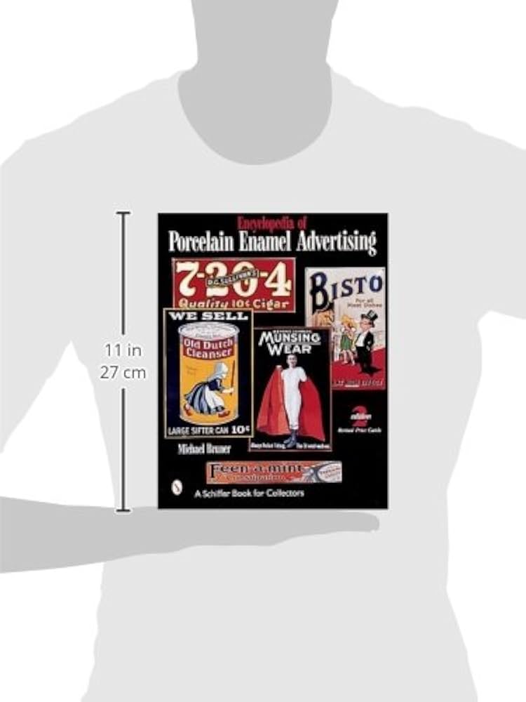 その他 Encyclopedia of Porcelain Enamel Advertising: With Price Guide (A Schiffer Book for Collectors) Encyclopedia of Porcelain Enamel Advertising (A Schiffer
