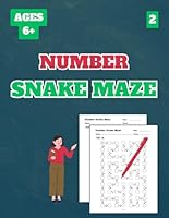 Number Snake Maze, Level 2: 50 Tests about Number Snake Maze Level 2 for Grades 1-3, with Answer Key, 102 Pages, 8.5 x 11 inches B0CPWPHGSR Book Cover