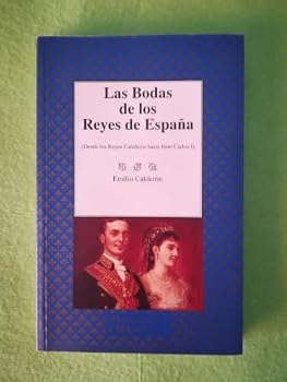 Paperback Las Bodas de los Reyes de España [Spanish] Book