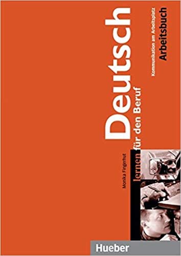 Deutsch Lernen Fur Den Beruf. Arbeitsbuch