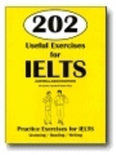 Buy 202 Useful Exercises for IELTS: Practice Exercises for IELTS — BookShops.in