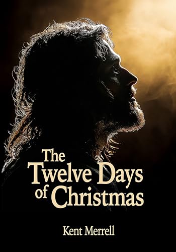 The Twelve Days of Christmas: The Twelve Most Important Days