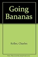 Going bananas 0133577724 Book Cover