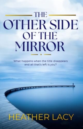 The Other Side of the Mirror: What Happens When the Title Disappears and All That's Left is You?