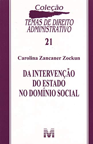 Da intervenção do Estado domínio social – 1 ed./2009: