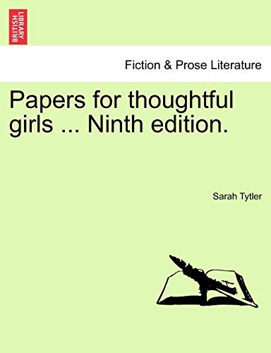 Papers for Thoughtful Girls ... Ninth Edition.