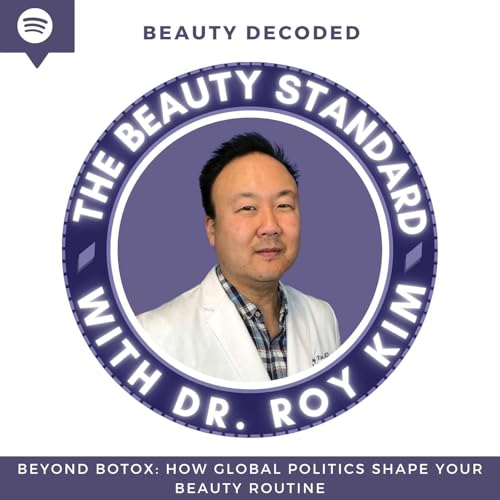 Beyond Botox: How Global Politics Shape Your Beauty Routine