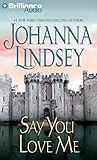 Say You Love Me (Malory Family Series)