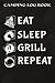Camping Log Book Hibachi Meme Eat Sleep Hibachi Grill Repeat: Grill Gifts for Him:The Complete Adventure Camping Journal With Campground Information, ... or Favorite Photo and Notes For Who Love Camp