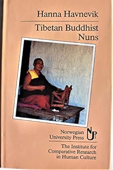 Hardcover Tibetan Buddhist Nuns: History, Cultural Norms and Social Reality Book
