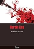 Heroin Lies
