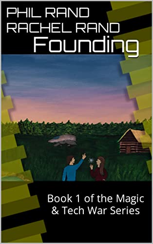Founding: Book 1 of the Magic & Tech War Series