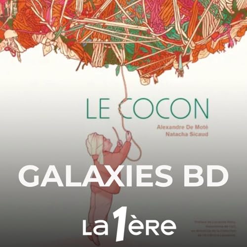 Alexandre de Mot&eacute; et Natacha Sicaud "Le Cocon" (Editions Gl&eacute;nat)