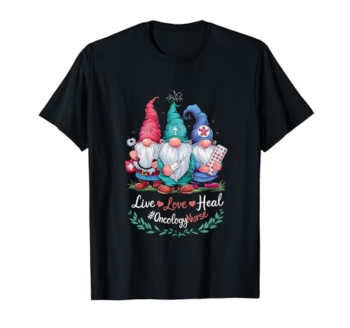 Enfermera de oncología Live Heal Love Cute Gnomo Cáncer Enfermera Camiseta