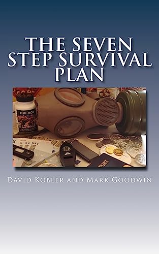 The Seven Step Survival Plan (With: David Kobler)